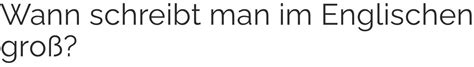 schreibt man englisch groß oder klein.